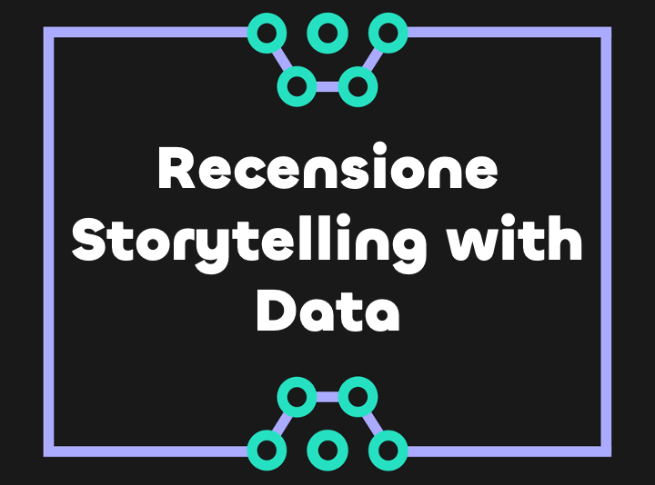 Recensione: Storytelling With Data